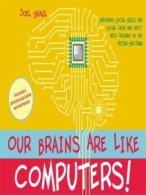 cover image of Our Brains Are Like Computers!